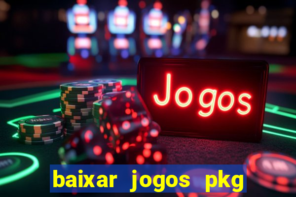 baixar jogos pkg ps3 desbloqueado